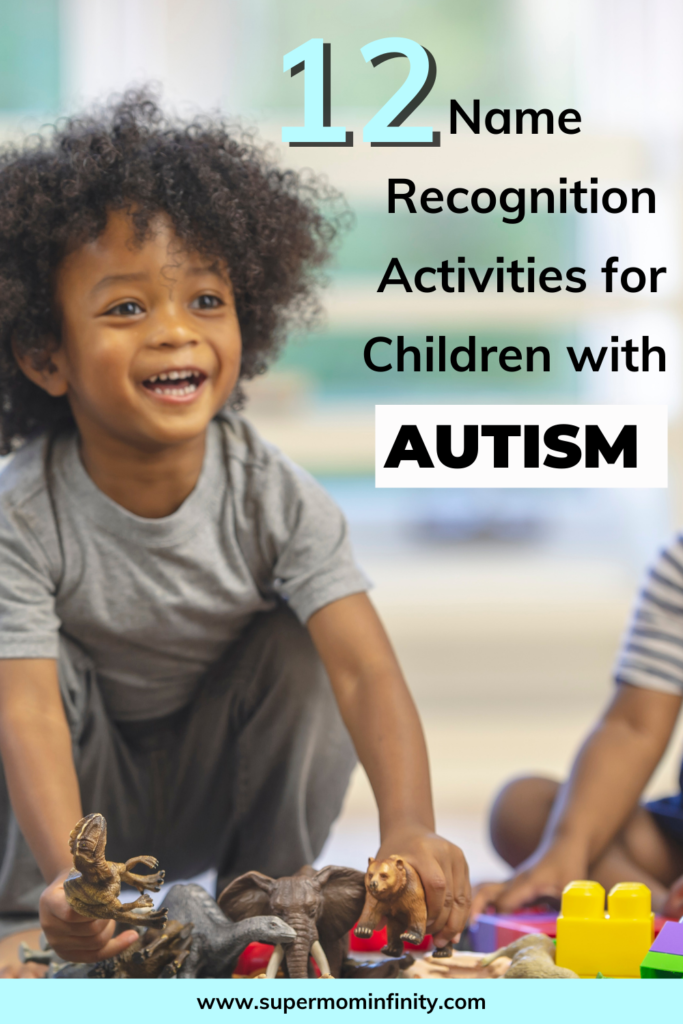 How to Teach Name Recognition to Toddlers with Autism? 12 Fun Activities
